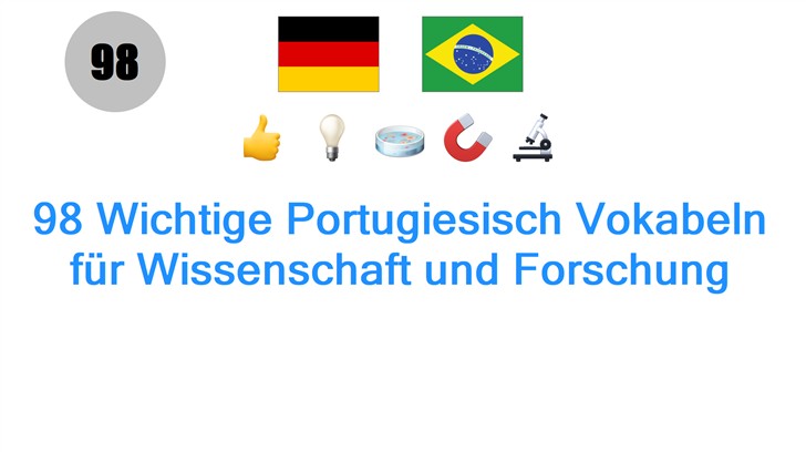 98 Wichtige Portugiesisch Vokabeln für Wissenschaft und Forschung